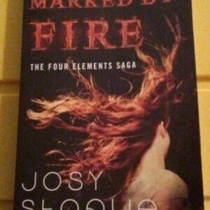 Marked By Fire The Four Elements Saga